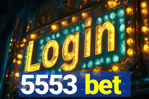 5553 bet